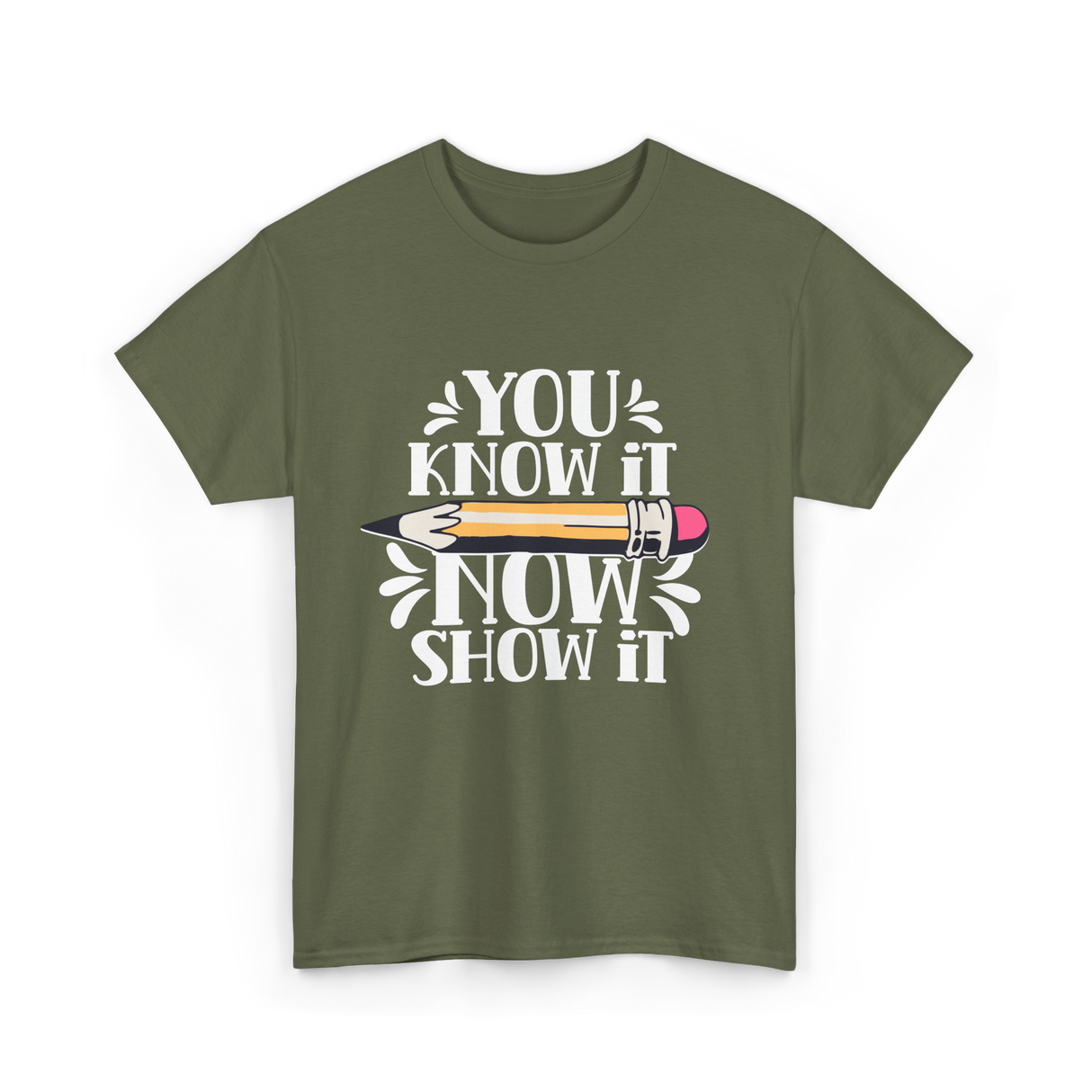 It Show It Teacher Exam T-Shirt - Military Green