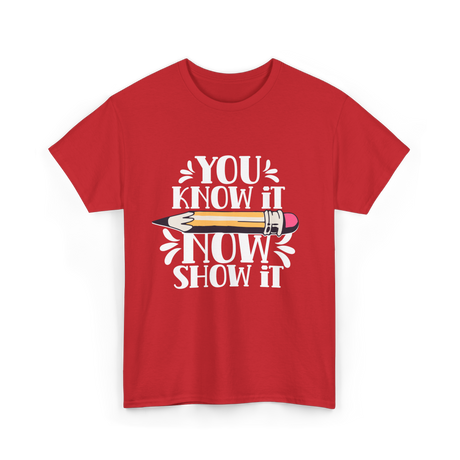 It Show It Teacher Exam T-Shirt - Red