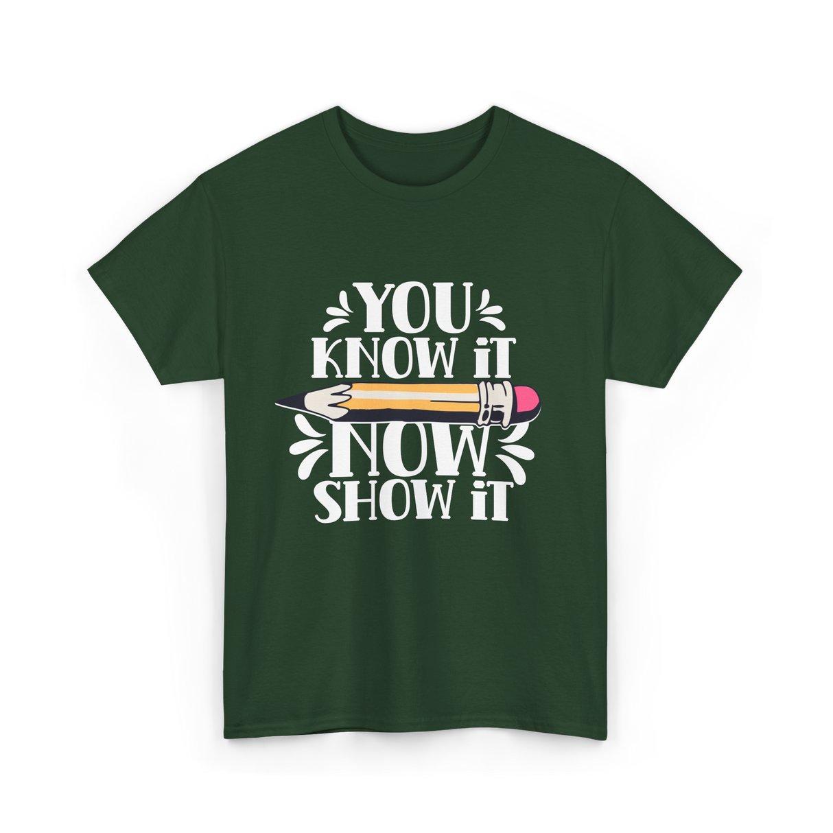 It Show It Teacher Exam T-Shirt - Forest Green