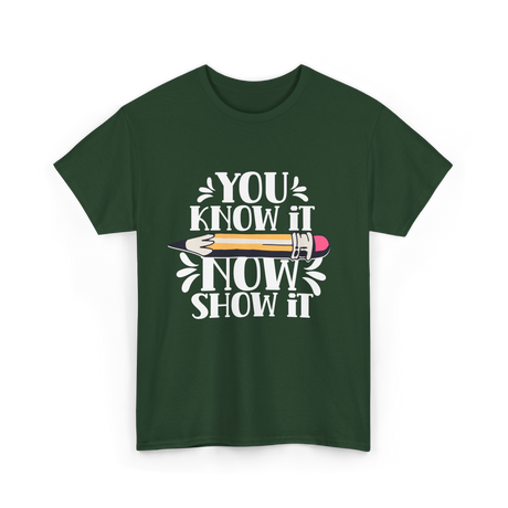 It Show It Teacher Exam T-Shirt - Forest Green