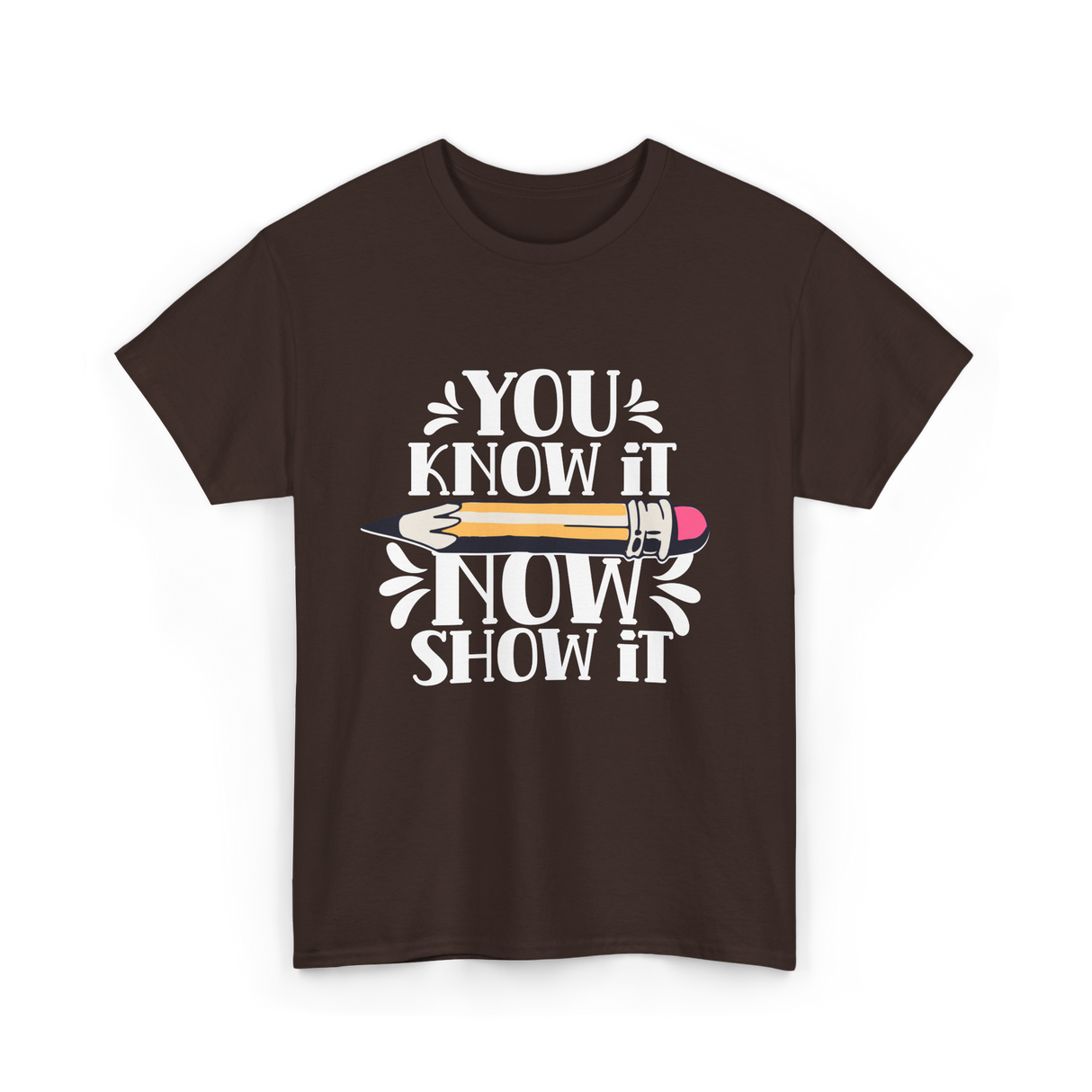 It Show It Teacher Exam T-Shirt - Dark Chocolate