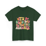 It's A Airway Protection T-Shirt - Forest Green