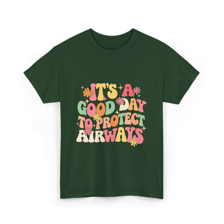 It's A Airway Protection T-Shirt - Forest Green