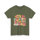 It's A Airway Protection T-Shirt - Military Green