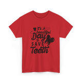 It's A Day Dentistry Dentist T-Shirt - Red