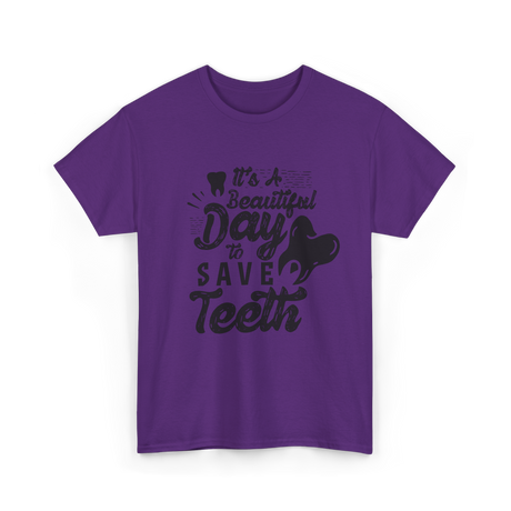 It's A Day Dentistry Dentist T-Shirt - Purple