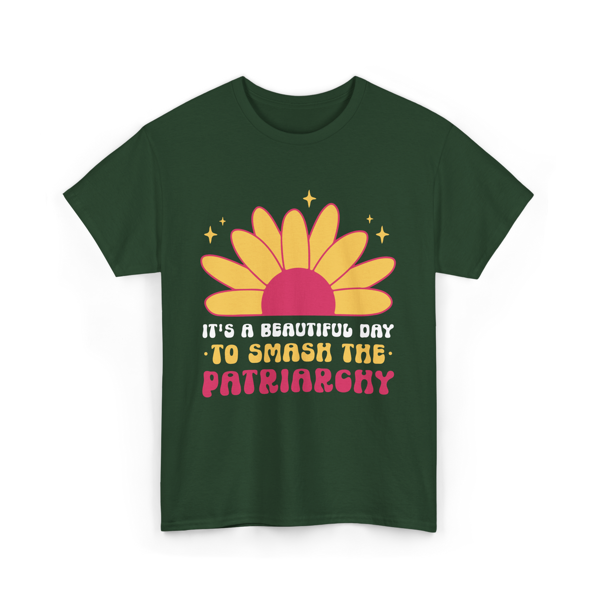 It's A Day Feminism T-Shirt - Forest Green