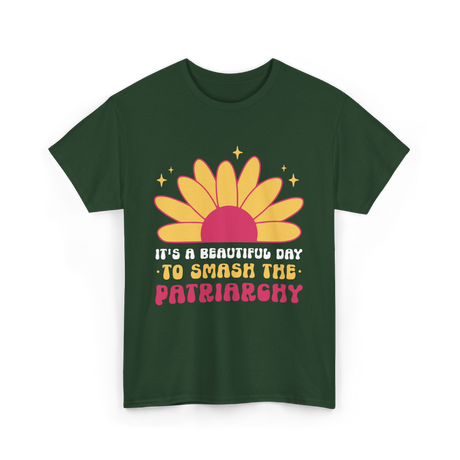 It's A Day Feminism T-Shirt - Forest Green