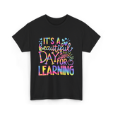 It's a Day Learning T-Shirt - Black