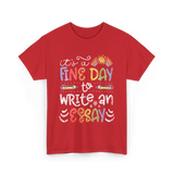 It's A Fine Day Writing T-Shirt - Red