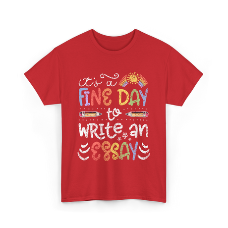 It's A Fine Day Writing T-Shirt - Red