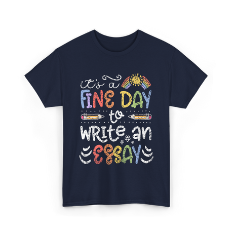 It's A Fine Day Writing T-Shirt - Navy