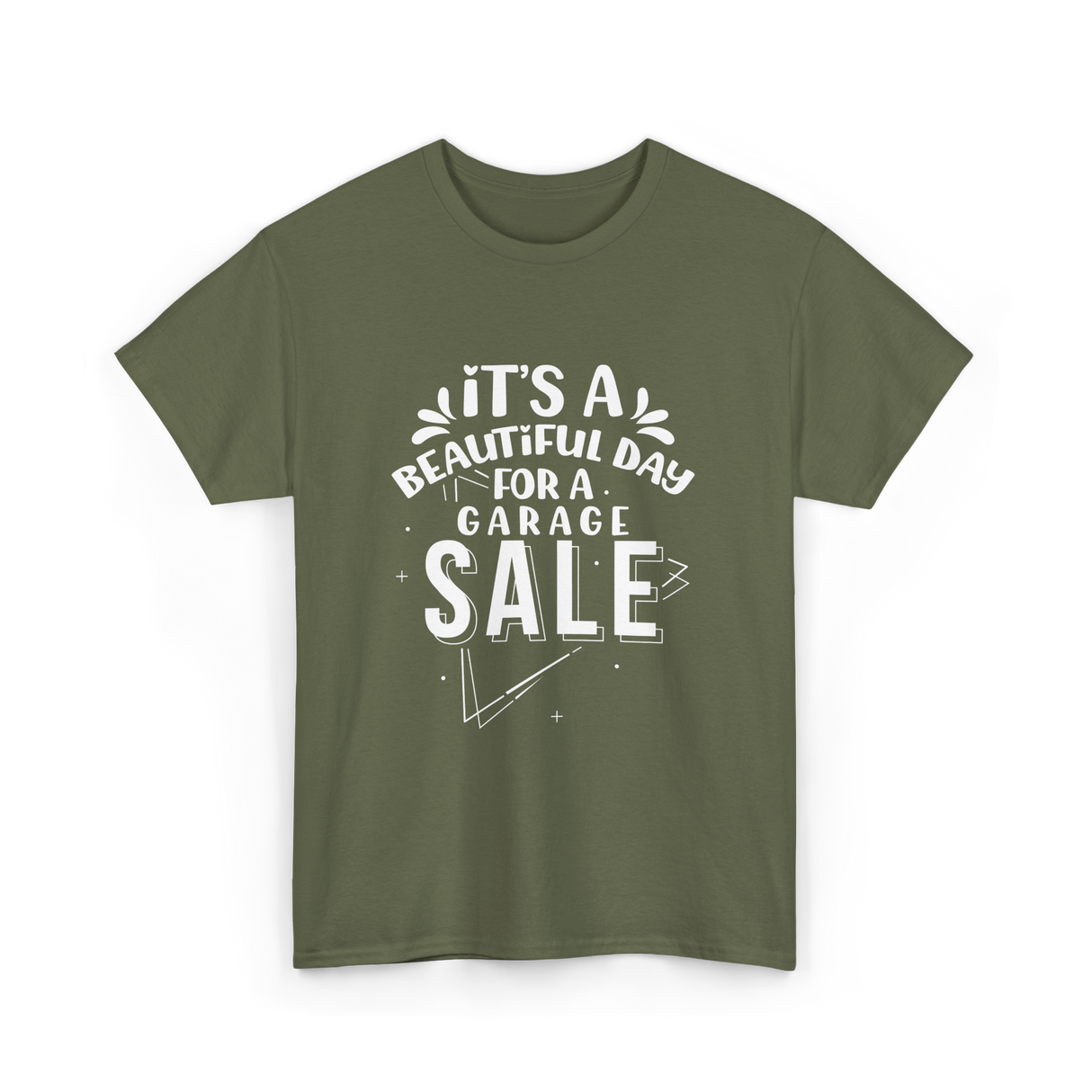 It's A Garage Sale T-Shirt - Military Green