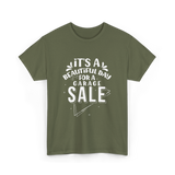 It's A Garage Sale T-Shirt - Military Green