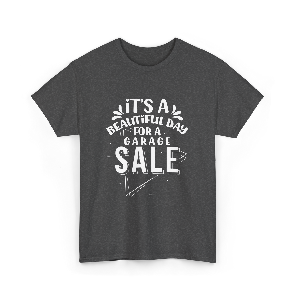 It's A Garage Sale T-Shirt - Dark Heather