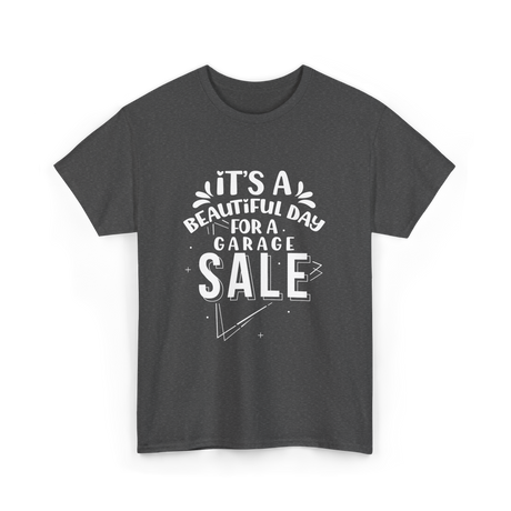 It's A Garage Sale T-Shirt - Dark Heather