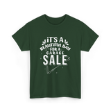 It's A Garage Sale T-Shirt - Forest Green