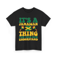 It's A Jamaican Thing Jamaican T-Shirt - Black