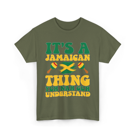 It's A Jamaican Thing Jamaican T-Shirt - Military Green