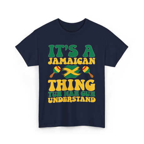 It's A Jamaican Thing Jamaican T-Shirt - Navy