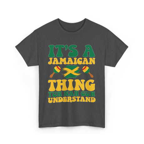 It's A Jamaican Thing Jamaican T-Shirt - Dark Heather