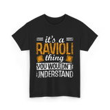 It's A Ravioli Thing Pasta T-Shirt - Black