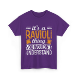 It's A Ravioli Thing Pasta T-Shirt - Purple