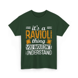 It's A Ravioli Thing Pasta T-Shirt - Forest Green