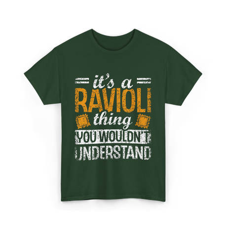 It's A Ravioli Thing Pasta T-Shirt - Forest Green