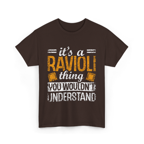 It's A Ravioli Thing Pasta T-Shirt - Dark Chocolate