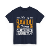 It's A Ravioli Thing Pasta T-Shirt - Navy