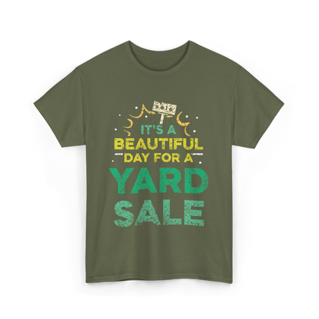 It's A Yard Sale T-Shirt - Military Green