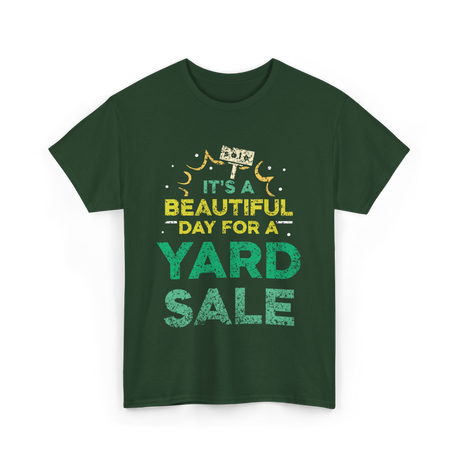 It's A Yard Sale T-Shirt - Forest Green