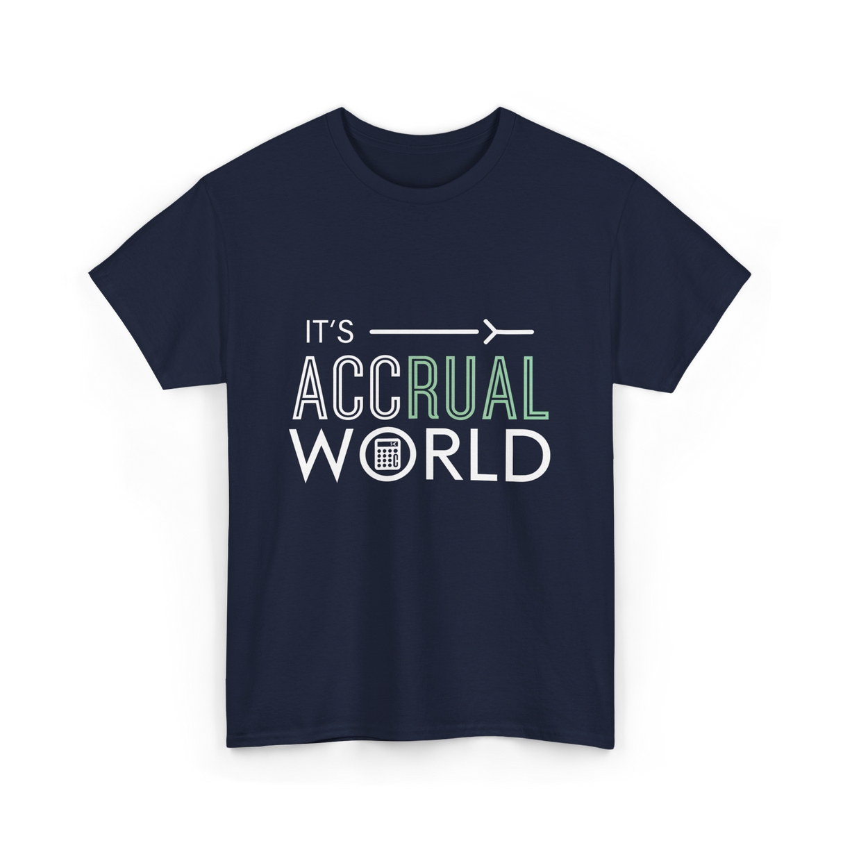 It's Accrual World Accounting T-Shirt - Navy