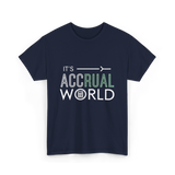 It's Accrual World Accounting T-Shirt - Navy