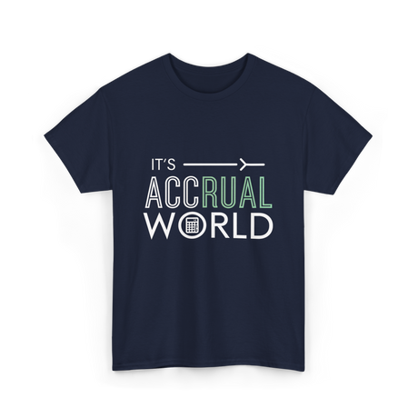 It's Accrual World Accounting T-Shirt - Navy