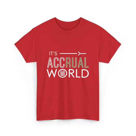 It's Accrual World Accounting T-Shirt - Red