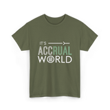 It's Accrual World Accounting T-Shirt - Military Green