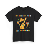 It's Cinco De Mayo Birthday Celebration T-Shirt - Black