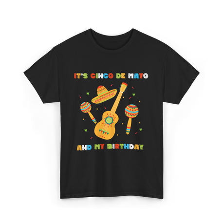 It's Cinco De Mayo Birthday Celebration T-Shirt - Black