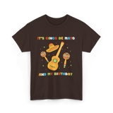 It's Cinco De Mayo Birthday Celebration T-Shirt - Dark Chocolate