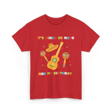 It's Cinco De Mayo Birthday Celebration T-Shirt - Red