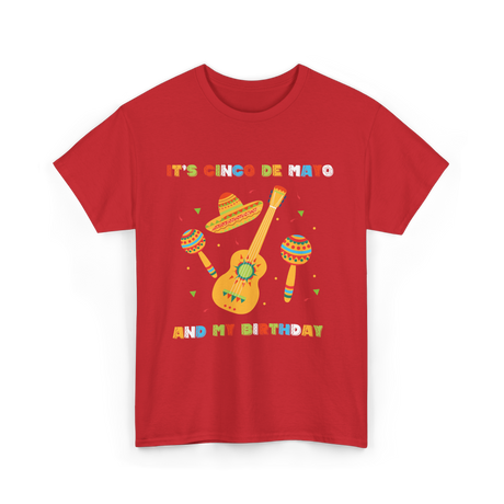 It's Cinco De Mayo Birthday Celebration T-Shirt - Red