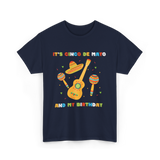 It's Cinco De Mayo Birthday Celebration T-Shirt - Navy