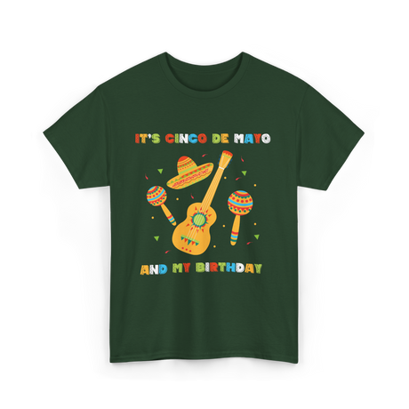 It's Cinco De Mayo Birthday Celebration T-Shirt - Forest Green