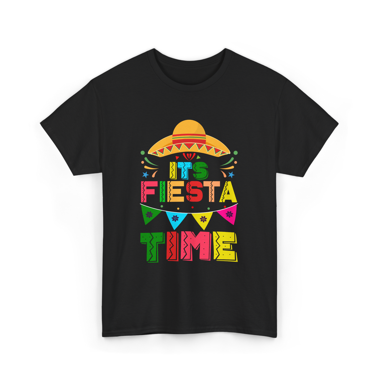 Its Fiesta Time Fiesta Celebration T-Shirt - Black