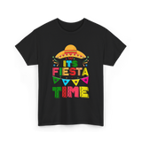 Its Fiesta Time Fiesta Celebration T-Shirt - Black