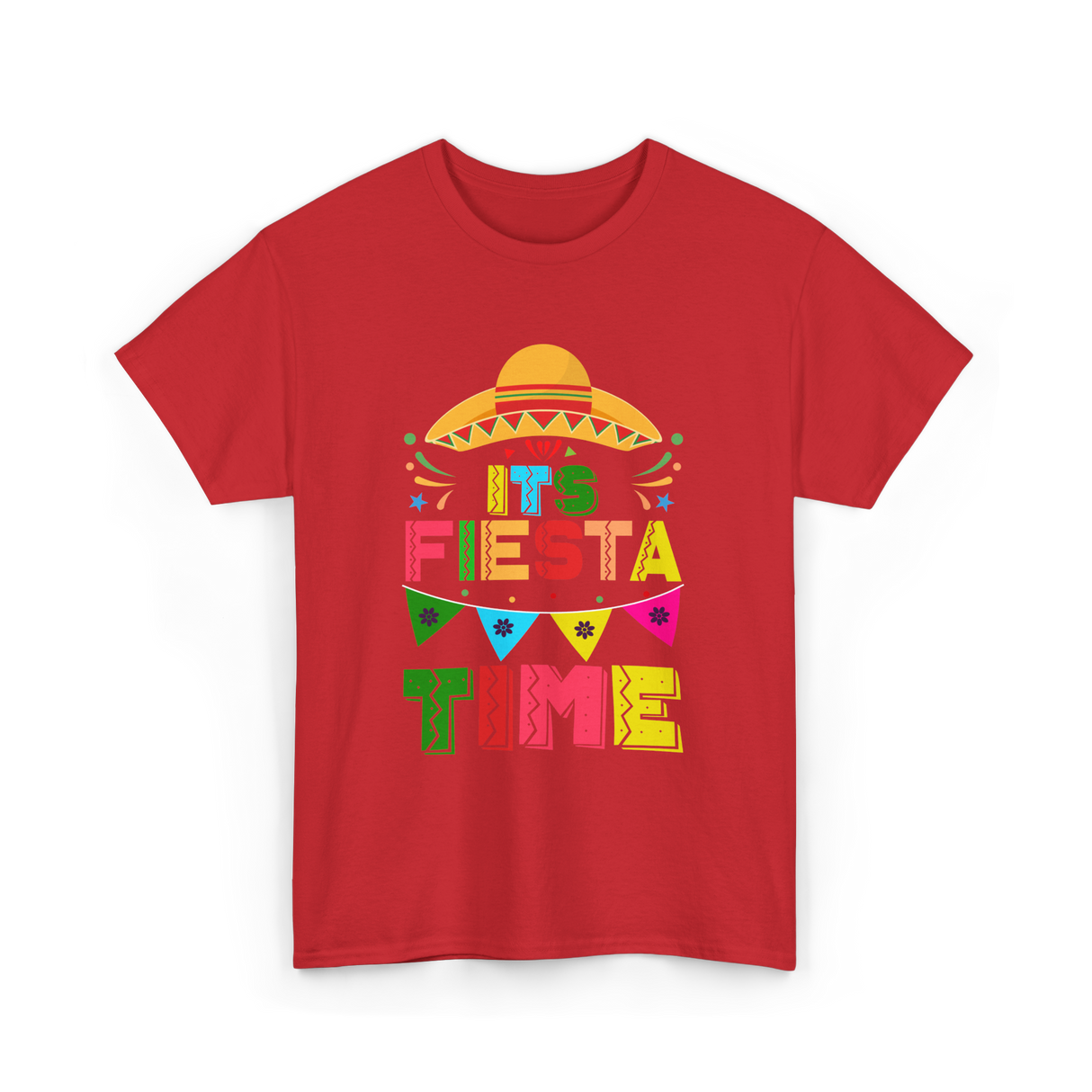 Its Fiesta Time Fiesta Celebration T-Shirt - Red