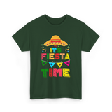 Its Fiesta Time Fiesta Celebration T-Shirt - Forest Green