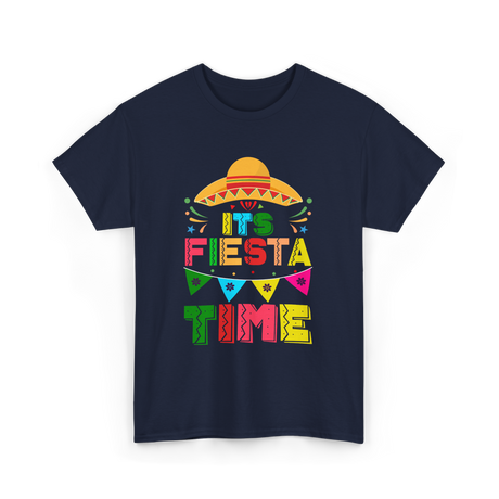 Its Fiesta Time Fiesta Celebration T-Shirt - Navy